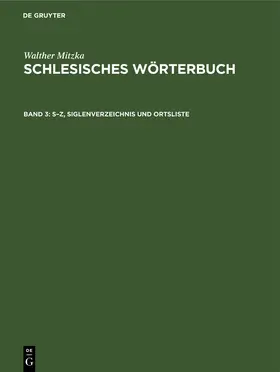 Mitzka |  S-Z, Siglenverzeichnis und Ortsliste | Buch |  Sack Fachmedien