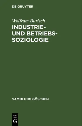 Burisch |  Industrie- und Betriebssoziologie | Buch |  Sack Fachmedien