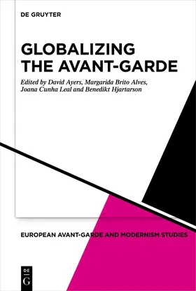 Ayers / Cunha Leal / Hjartarson |  Globalizing the Avant-Garde | Buch |  Sack Fachmedien