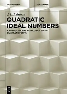 Lehman | Quadratic Ideal Numbers | E-Book | www2.sack.de
