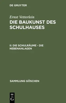 Vetterlein |  Die Schulräume - die Nebenanlagen | Buch |  Sack Fachmedien
