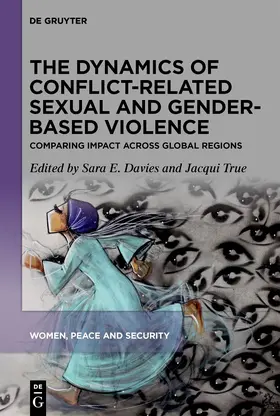 Davies / True / Riveros Morales |  The Dynamics of Conflict-Related Sexual and Gender-Based Violence | eBook | Sack Fachmedien