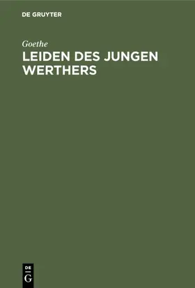 Goethe |  Leiden des jungen Werthers | Buch |  Sack Fachmedien