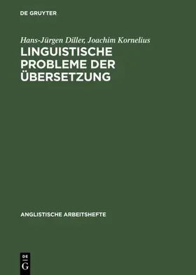 Diller / Kornelius |  Linguistische Probleme der Übersetzung | eBook | Sack Fachmedien