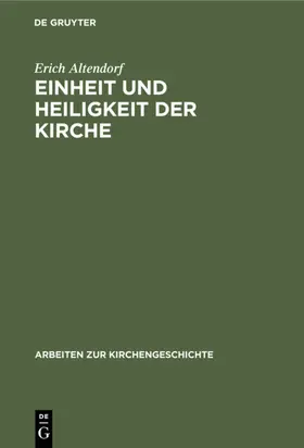 Altendorf |  Einheit und Heiligkeit der Kirche | eBook | Sack Fachmedien