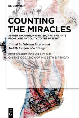 Greco / Olszowy-Schlanger |  Counting the Miracles: Jewish Thought, Mysticism, and the Arts from Late Antiquity to the Present | Buch |  Sack Fachmedien
