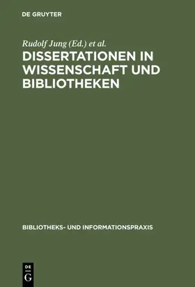 Jung / Kaegbein |  Dissertationen in Wissenschaft und Bibliotheken | eBook | Sack Fachmedien