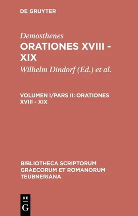 Demosthenes / Blass / Dindorf |  Orationes XVIII - XIX | eBook | Sack Fachmedien