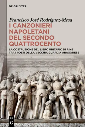 Rodríguez-Mesa | I canzonieri napoletani del secondo Quattrocento | E-Book | sack.de