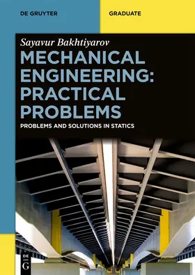 Bakhtiyarov |  Mechanical Engineering: Practical Problems | Buch |  Sack Fachmedien