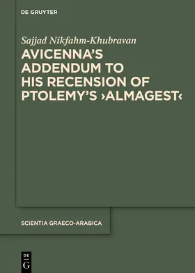 Nikfahm-Khubravan |  Avicenna’s Addendum to His Recension of Ptolemy’s ›Almagest‹ | eBook | Sack Fachmedien