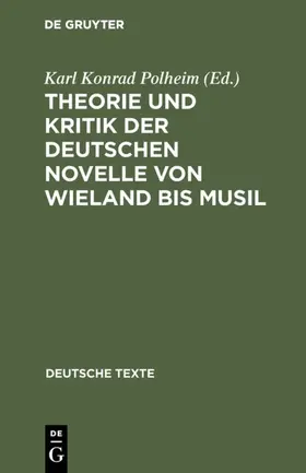 Polheim | Theorie und Kritik der deutschen Novelle von Wieland bis Musil | E-Book | sack.de