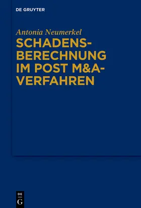 Neumerkel |  Schadensberechnung im Post M&A-Verfahren | Buch |  Sack Fachmedien