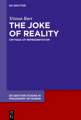 Burt |  The Joke of Reality | eBook | Sack Fachmedien