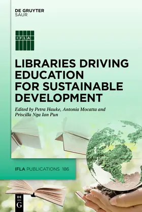 Hauke / Mocatta / Nga Ian Pun |  Libraries Driving Education for Sustainable Development | Buch |  Sack Fachmedien