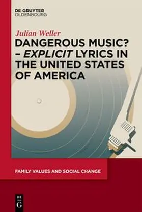 Weller |  Dangerous Music? – ‘Explicit’ Lyrics in the United States of America | eBook | Sack Fachmedien