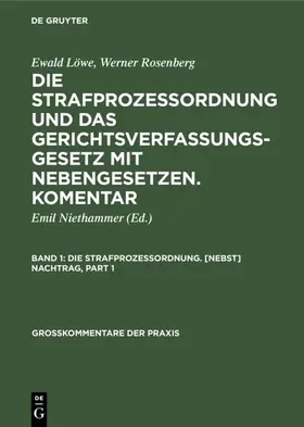 Niethammer / Löwe / Rosenberg |  Die Strafprozessordnung. [Nebst] Nachtrag | eBook | Sack Fachmedien