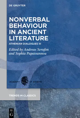 Serafim / Papaioannou / Serapheim | Nonverbal Behaviour in Ancient Literature | Buch | 978-3-11-133852-1 | sack.de