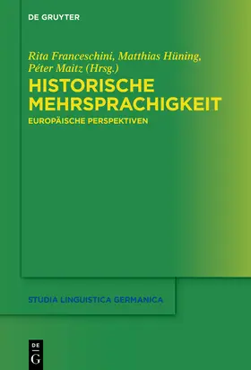 Franceschini / Hüning / Maitz |  Historische Mehrsprachigkeit | Buch |  Sack Fachmedien
