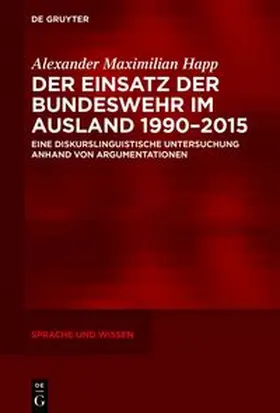 Happ | Der Einsatz der Bundeswehr im Ausland 1990–2015 | E-Book | sack.de