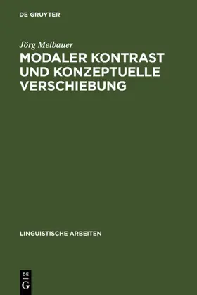 Meibauer |  Modaler Kontrast und konzeptuelle Verschiebung | eBook | Sack Fachmedien