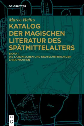 Heiles |  Die lateinischen und deutschsprachigen Chiromantien | Buch |  Sack Fachmedien