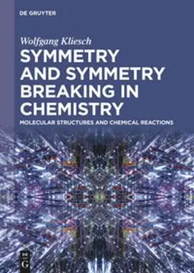 Kliesch |  Symmetry and Symmetry Breaking in Chemistry | Buch |  Sack Fachmedien