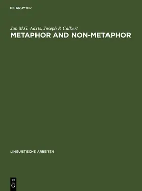 Aarts / Calbert |  Metaphor and Non-metaphor | eBook | Sack Fachmedien