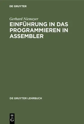 Niemeyer | Einführung in das Programmieren in ASSEMBLER | E-Book | www2.sack.de