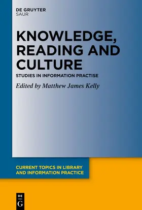 Kelly |  Knowledge, Reading and Culture | Buch |  Sack Fachmedien