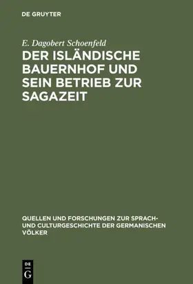 Schoenfeld |  Der isländische Bauernhof und sein Betrieb zur Sagazeit | eBook | Sack Fachmedien