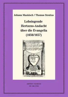 Kociumbas / Maukisch / Strutius |  Lobsingende Hertzens-Andacht über die Evangelia (1656/1657) | Buch |  Sack Fachmedien