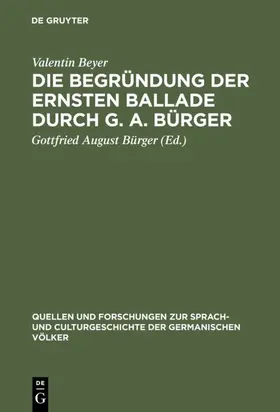 Beyer / Bürger |  Die Begründung der ernsten Ballade durch G. A. Bürger | eBook | Sack Fachmedien