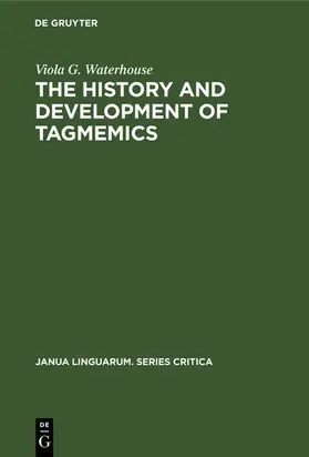 Waterhouse | The history and development of tagmemics | E-Book | sack.de