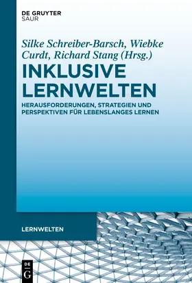Schreiber-Barsch / Curdt / Stang |  Inklusive Lernwelten | Buch |  Sack Fachmedien