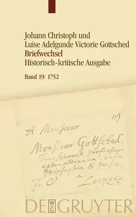 Köhler / Menzel / Otto |  Johann Christoph und Luise Adelgunde Victorie Gottsched. Briefwechsel 1722–1766. Mai 1752 - Oktober 1752 | Buch |  Sack Fachmedien