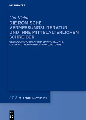 Kleine |  Die römische Vermessungsliteratur und ihre mittelalterlichen Schreiber | Buch |  Sack Fachmedien