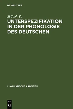 Yu |  Unterspezifikation in der Phonologie des Deutschen | eBook | Sack Fachmedien