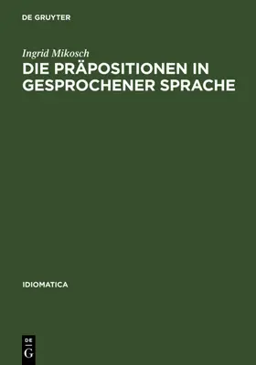 Mikosch |  Die Präpositionen in gesprochener Sprache | eBook | Sack Fachmedien