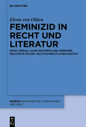 von Ohlen |  Feminizid in Recht und Literatur | Buch |  Sack Fachmedien