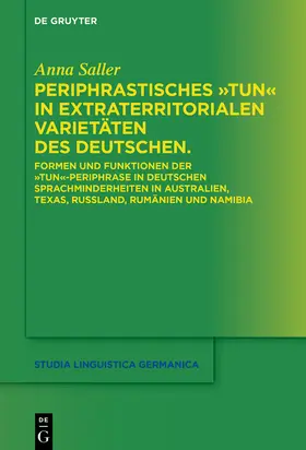 Saller |  Periphrastisches "tun" in extraterritorialen Varietäten des Deutschen | Buch |  Sack Fachmedien