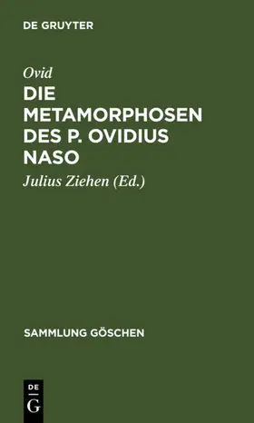 Ovid / Ziehen |  Die Metamorphosen des P. Ovidius Naso | eBook | Sack Fachmedien