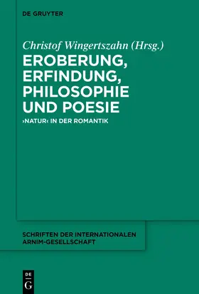 Wingertszahn / Arnold |  Eroberung, Erfindung, Philosophie und Poesie | Buch |  Sack Fachmedien