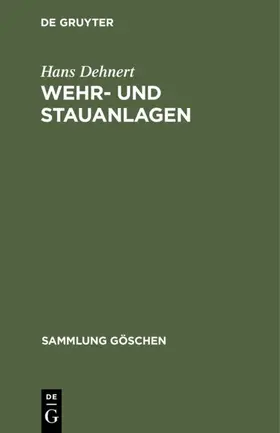 Dehnert |  Wehr- und Stauanlagen | eBook | Sack Fachmedien