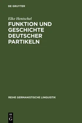 Hentschel |  Funktion und Geschichte deutscher Partikeln | eBook | Sack Fachmedien