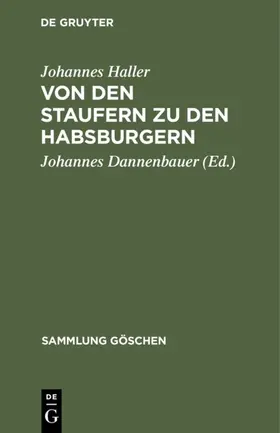Haller / Dannenbauer |  Von den Staufern zu den Habsburgern | eBook | Sack Fachmedien