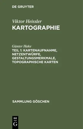 Hake |  Kartenaufnahme, Netzentwürfe, Gestaltungsmerkmale, topographische Karten | eBook | Sack Fachmedien