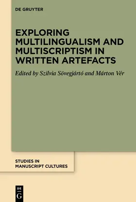 Sövegjártó / Vér / Jáka-Sövegjártó |  Exploring Multilingualism and Multiscriptism in Written Artefacts | Buch |  Sack Fachmedien