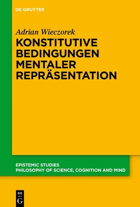 Wieczorek |  Konstitutive Bedingungen mentaler Repräsentation | eBook | Sack Fachmedien