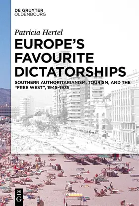 Hertel |  Europe's Favourite Dictatorships | Buch |  Sack Fachmedien